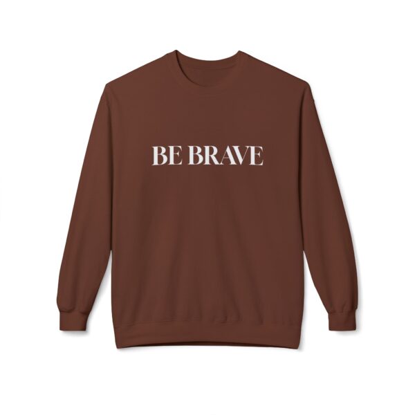 Motivational Fleece Crewneck Sweatshirt - 'Be Brave' & 'Face Your Fear'