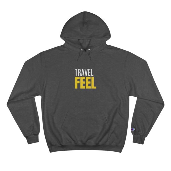 Travel Feel Champion Hoodie - Adventure Ready Sweatshirt for Travelers