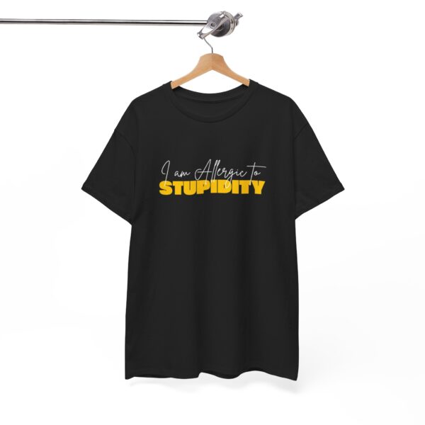 "I Am Allergic to Stupidity T-Shirt – Funny & Sarcastic Crewneck, 100% US Cotton"